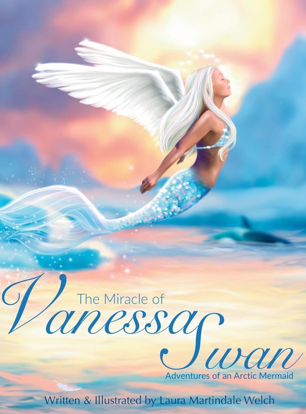 The Miracle of Vanessa Swan: Adventures of an Arctic Mermaid (Ocean Tails, Band 1)