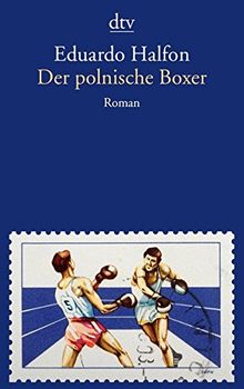 Der polnische Boxer: Roman in zehn Runden