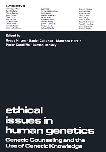 Ethical Issues in Human Genetics:Genetic Counseling and the Use of Genetic Knowledge