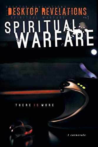 Desktop Revelations: Volume 1 Spiritual Warfare