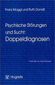 Psychische Störungen und Sucht: Doppeldiagnosen