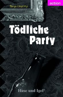 Tödliche Party: Schulausgabe