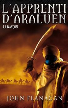 L'apprenti d'Araluen. Vol. 7. La rançon