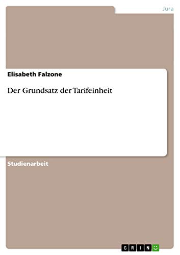 Der Grundsatz der Tarifeinheit