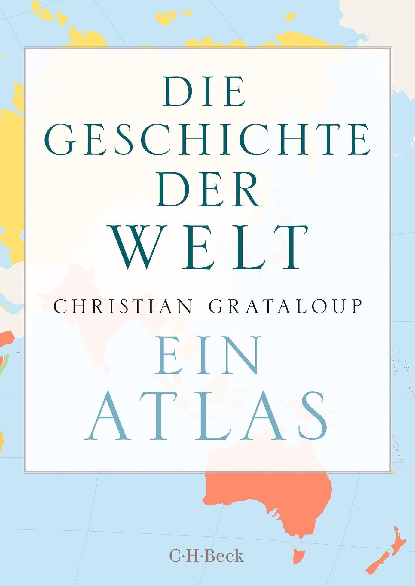 Grataloup, Christian: Die Geschichte der Welt