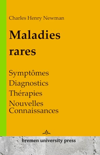 Maladies rares: Symptômes, diagnostics, thérapies, nouvelles connaissances