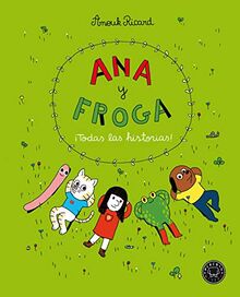 Ana y Froga. ¡Todas las historias! (Blackie Little)