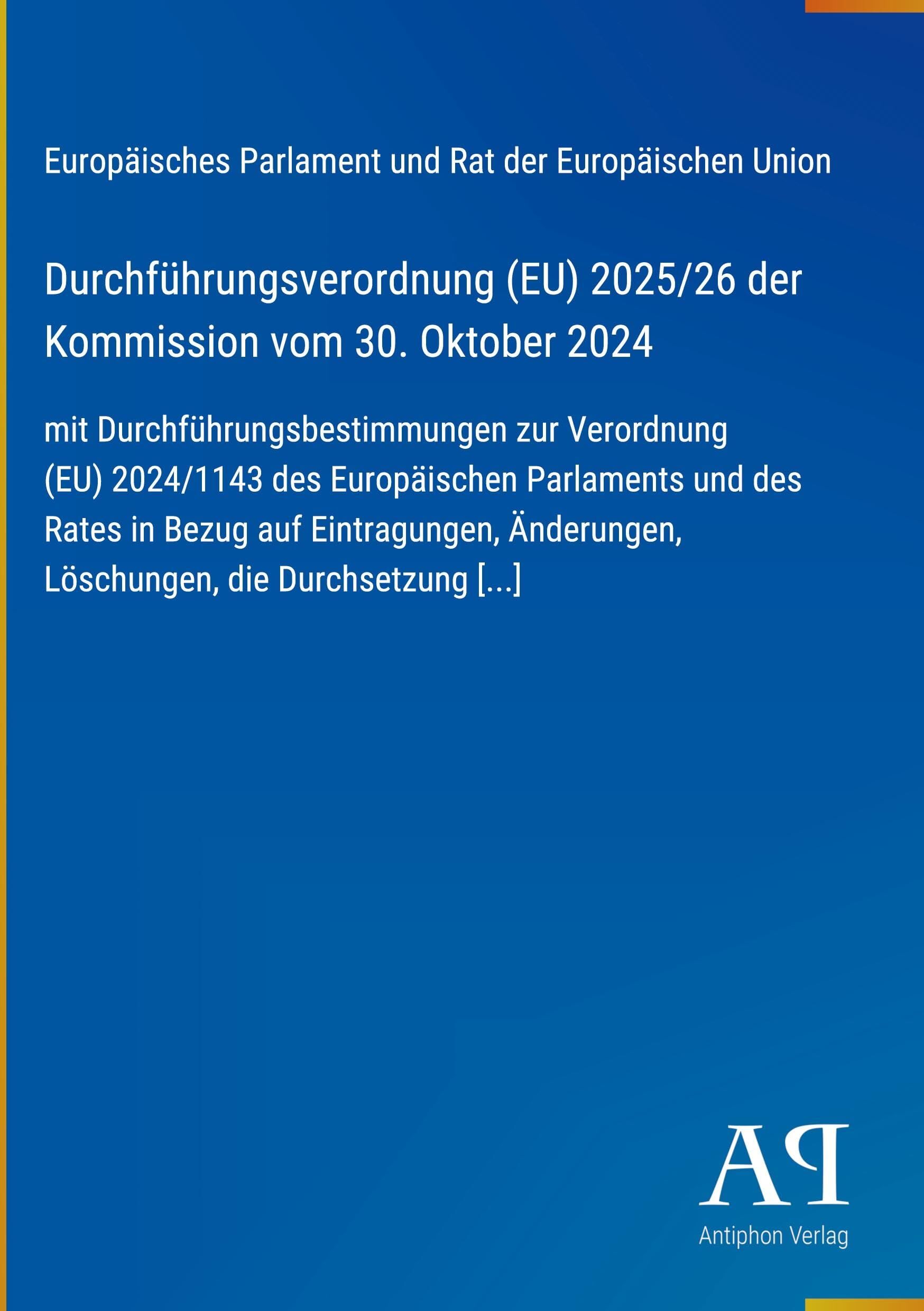 Durchführungsverordnung (EU) 2025/26 der Kommission vom 30. Oktober 2024