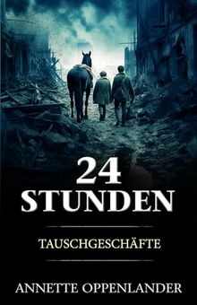 24 Stunden - Tauschgeschäfte: Nach einer wahren Geschichte