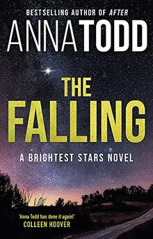 The Falling: A Brightest Stars novel