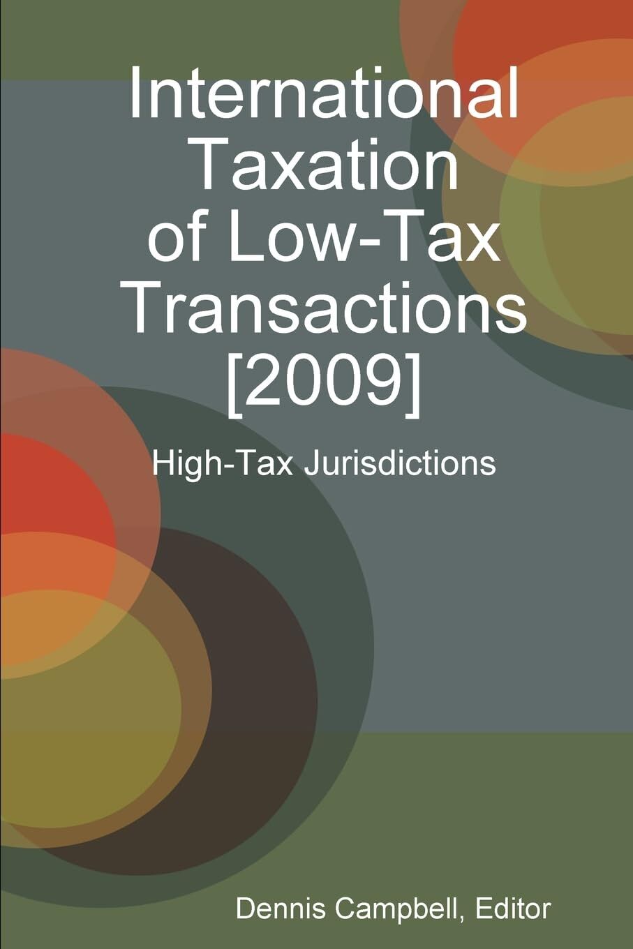 International Taxation of Low-Tax Transactions [2009] - High-Tax Jurisdictions