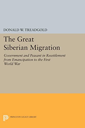 Great Siberian Migration (Princeton Legacy Library)