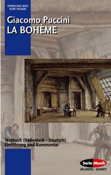 La Bohème: Einführung und Kommentar. Textbuch/Libretto.: Textbuch. (Opern der Welt)