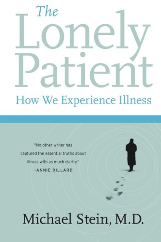 The Lonely Patient: How We Experience Illness