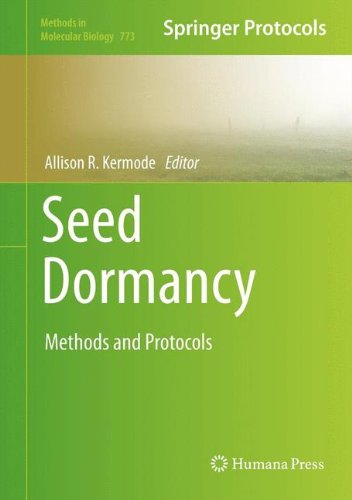 Seed Dormancy: Methods and Protocols (Methods in Molecular Biology)
