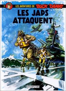 Les aventures de Buck Danny. Vol. 1. Les Japs attaquent