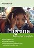 Migräne: Heilung ist möglich