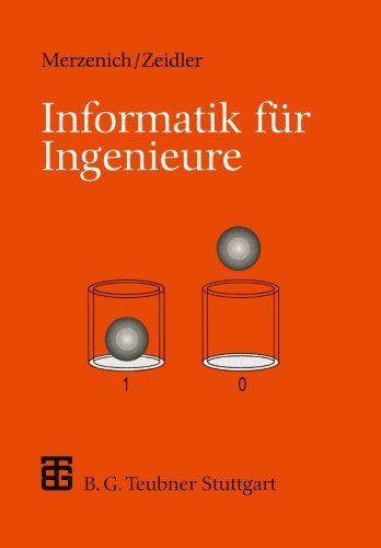 Informatik für Ingenieure: Eine Einführung (XLeitfäden der Informatik) (German Edition)