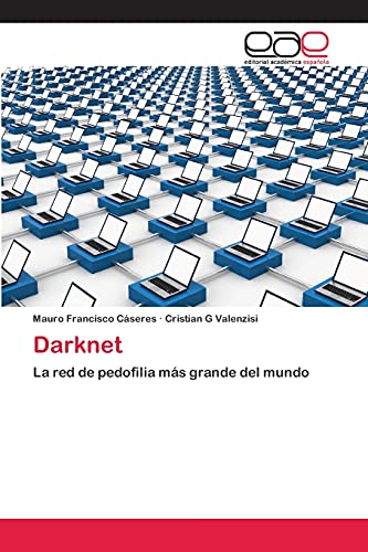 Darknet: La red de pedofilia más grande del mundo