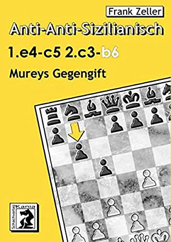 Anti-Anti-Sizilianisch 1e4 c5 2c3 b6 - Frank Zeller Gebunden