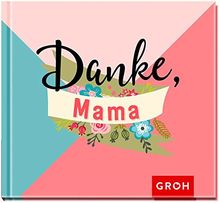 Danke, Mama!