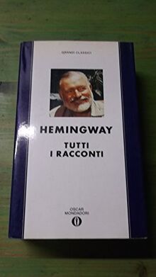 Tutti i racconti (Oscar grandi classici, Band 40)