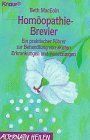 Homöopathie-Brevier: Ein praktischer Führer zur Behandlung von akuten Erkrankungen und Verletzungen (Knaur Taschenbücher. Alternativ Heilen)