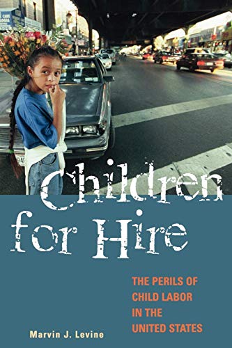 Children for Hire: The Perils of Child Labor in the United States