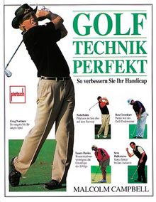 Golftechnik perfekt: So verbessern Sie Ihr Handicap von Malcolm Campbell | Buch | Zustand sehr gut