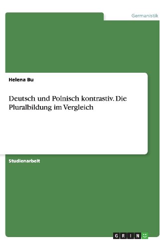 Deutsch und Polnisch kontrastiv. Die Pluralbildung im Vergleich