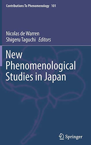 New Phenomenological Studies in Japan (Contributions To Phenomenology, Band 101)