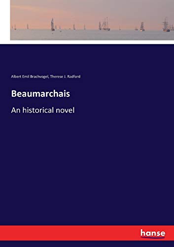 Beaumarchais: An historical novel