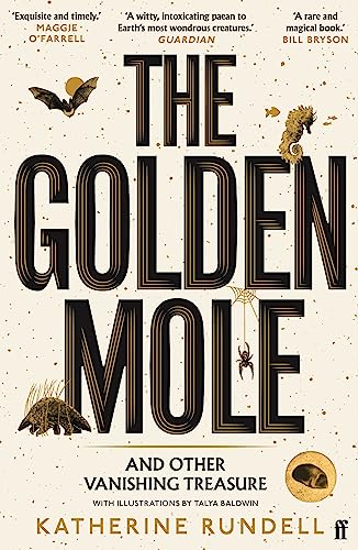 Katherine Rundell The Golden Mole, And Other Living Treasure