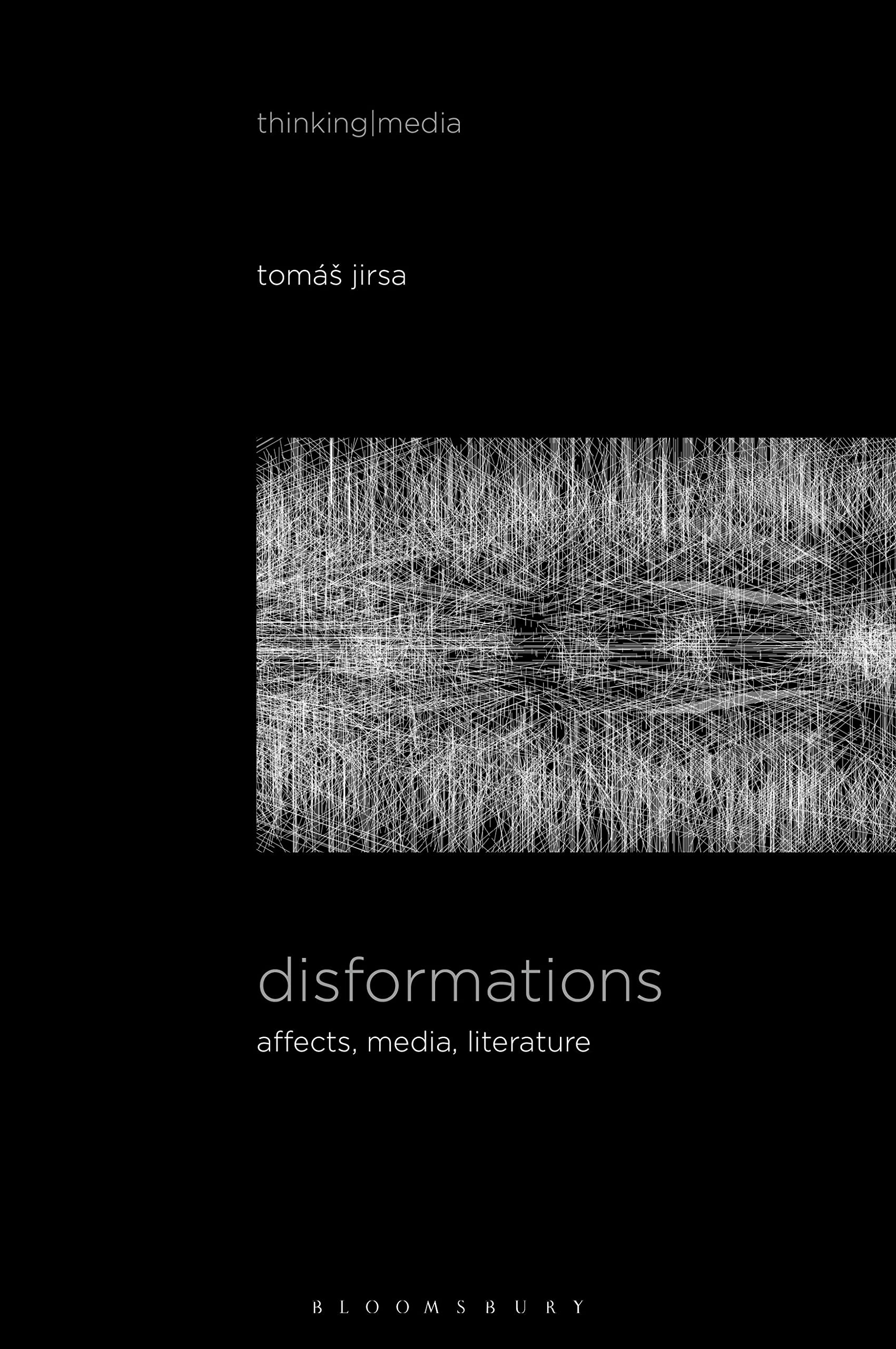 Disformations: Affects, Media, Literature (Thinking Media)