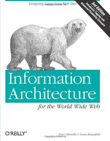 Information Architecture for the World Wide Web