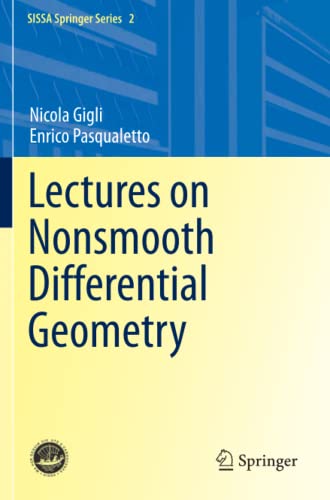 Nicola Gigli Lectures On Nonsmooth Differential Geometry (Sissa Springer Series, Band 2)