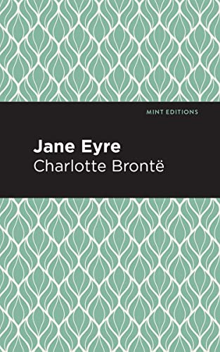 Jane Eyre (Mint Editions―Romantic Tales)