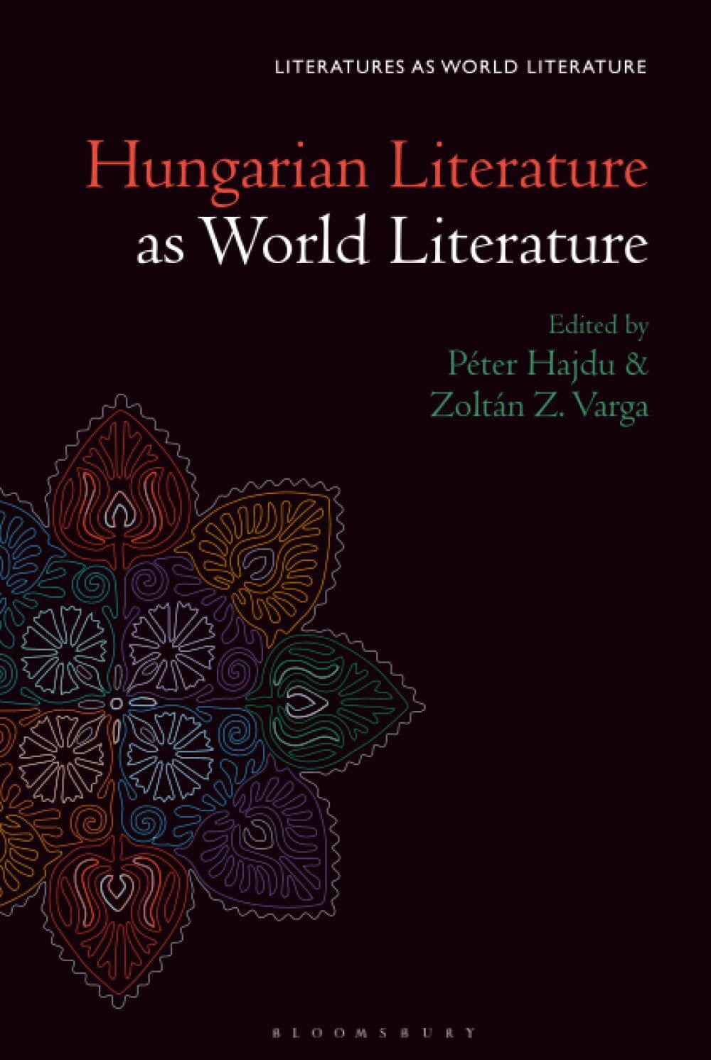 Hungarian Literature as World Literature