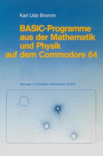 BASIC-Programme aus der Mathematik und Physik auf dem Commodore 64