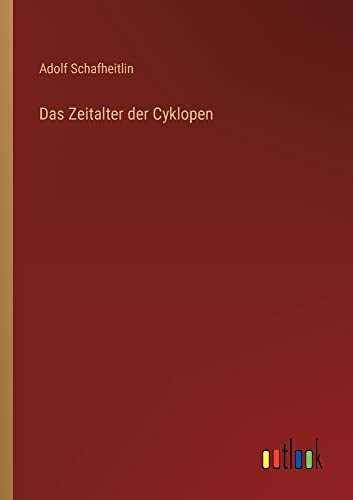 Das Zeitalter der Cyklopen