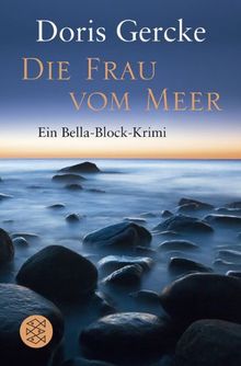 Die Frau vom Meer: Ein Bella-Block-Krimi