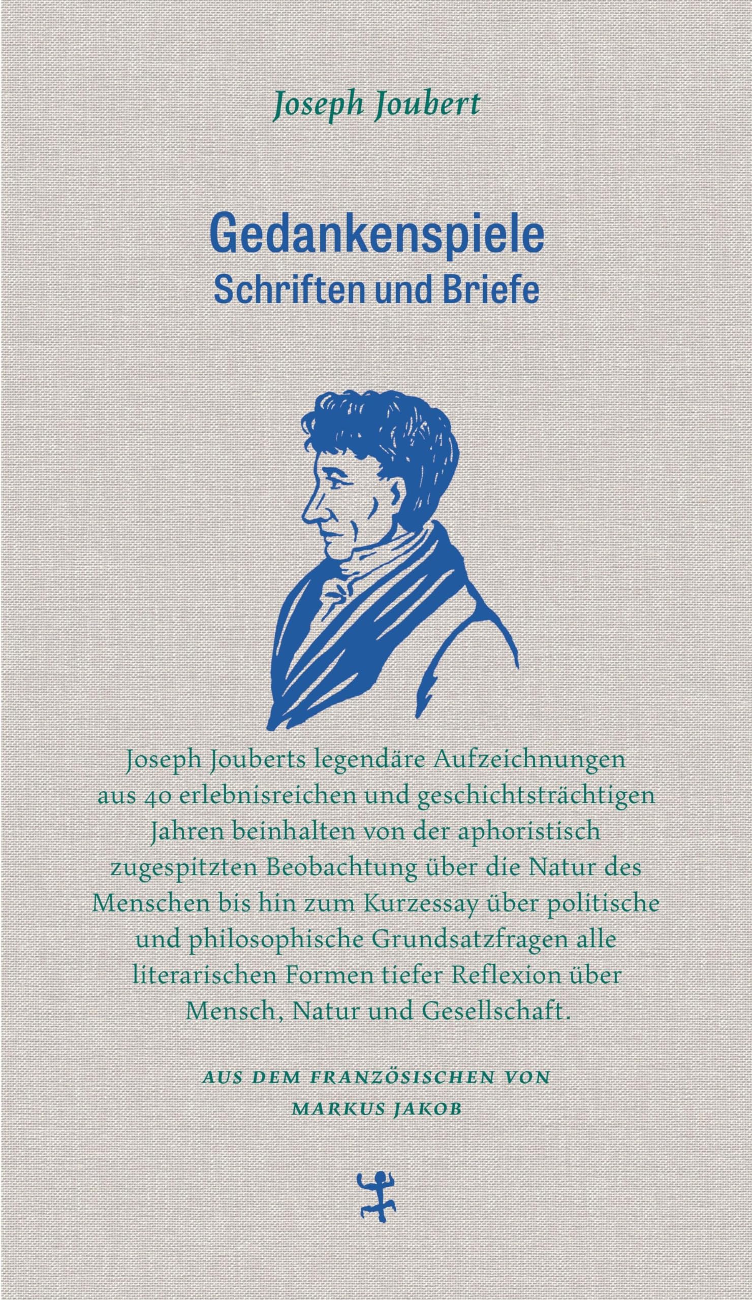 Gedankenspiele: Schriften und Briefe (Französische Bibliothek)