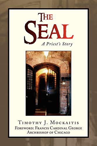 The Seal: A Priest's Story