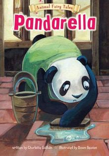 Pandarella (Animal Fairy Tales)