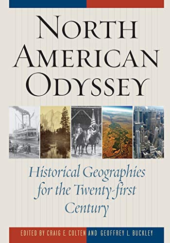 North American Odyssey: Historical Geographies for the Twenty-first Century