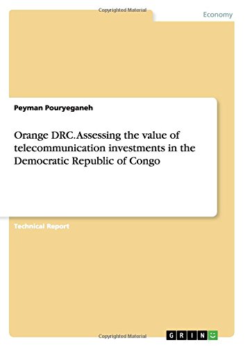 Orange DRC. Assessing the value of telecommunication investments in the Democratic Republic of Congo