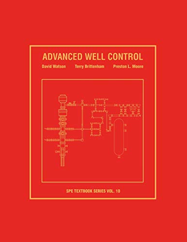 Advanced Well Control: Textbook 10 (Spe Textbook, Band 10)