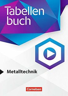 Tabellenbücher - Tabellenbuch Metalltechnik: Fachbuch