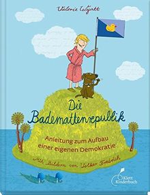 Die Bademattenrepublik: Anleitung zum Aufbau einer eigenen Demokratie von Wyatt, Valerie | Buch | Zustand sehr gut