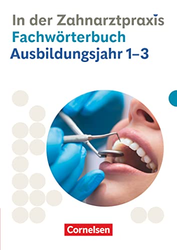 Eble, Jochen: Zahnmedizinische Fachangestellte 1.-3. Ausbildungsjahr. Fachwörterbuch